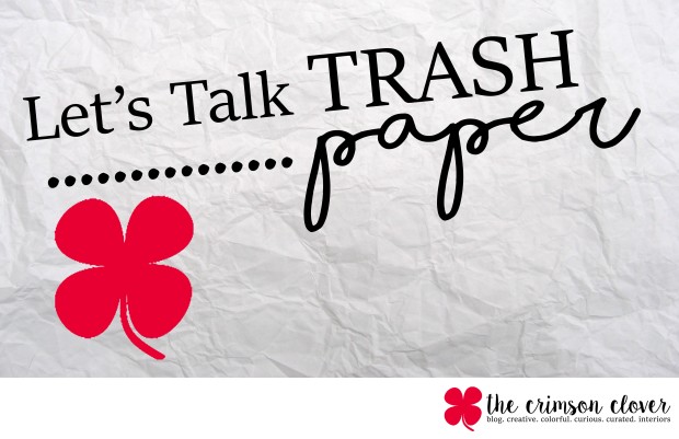 let's talk trash paper